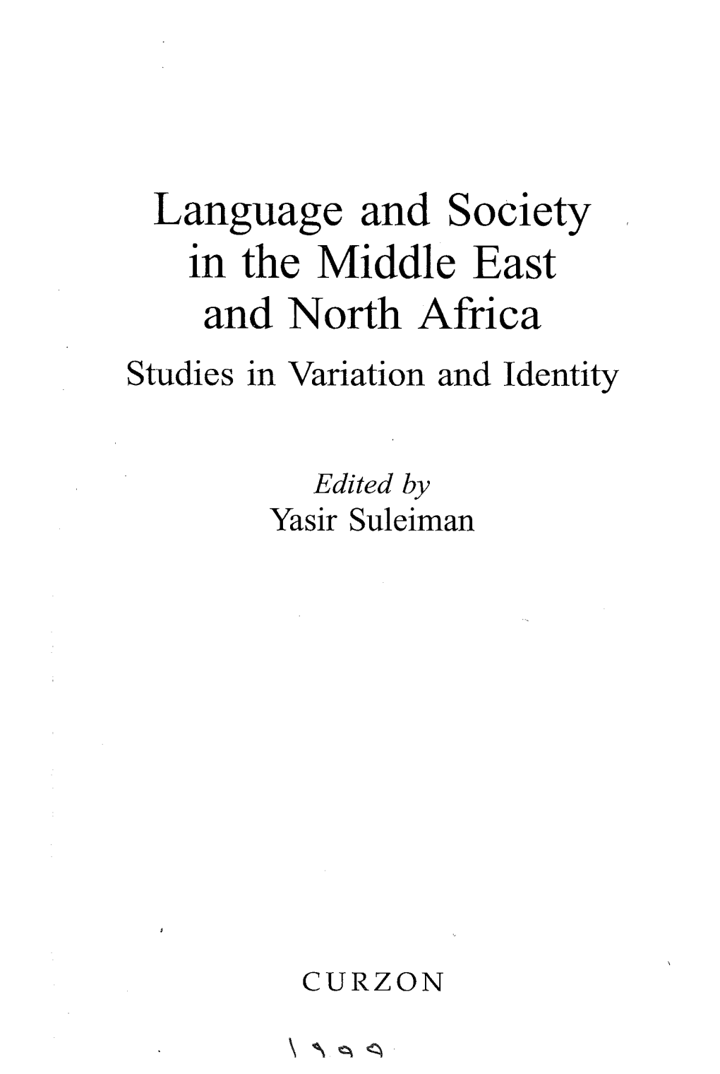 Language and Society in the Middle East and N Orth Africa Studies in Variation and Identity