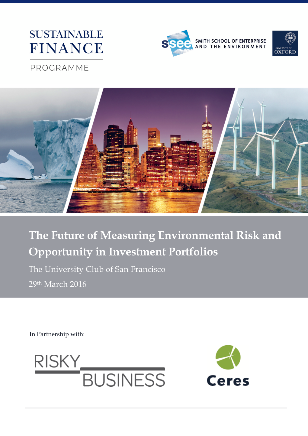 The Future of Measuring Environmental Risk and Opportunity in Investment Portfolios the University Club of San Francisco 29Th March 2016