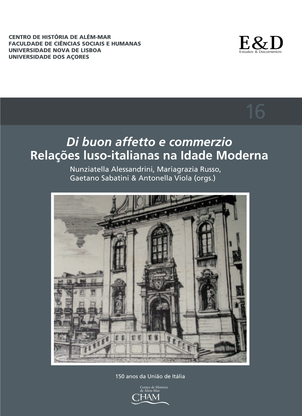 Di Buon Affetto E Commerzio Relações Luso-Italianas Na Idade Moderna