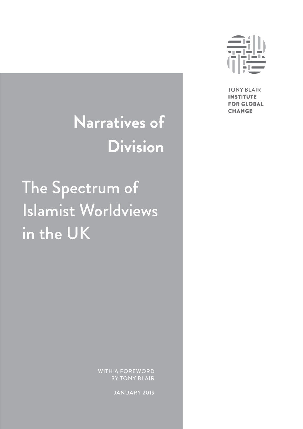 Narratives of Division the Spectrum of Islamist Worldviews in the UK