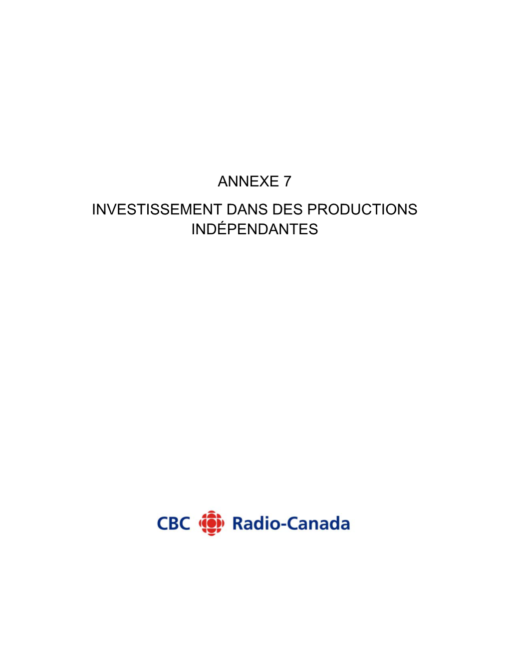 Annexe 7 Investissement Dans Des Productions Indépendantes