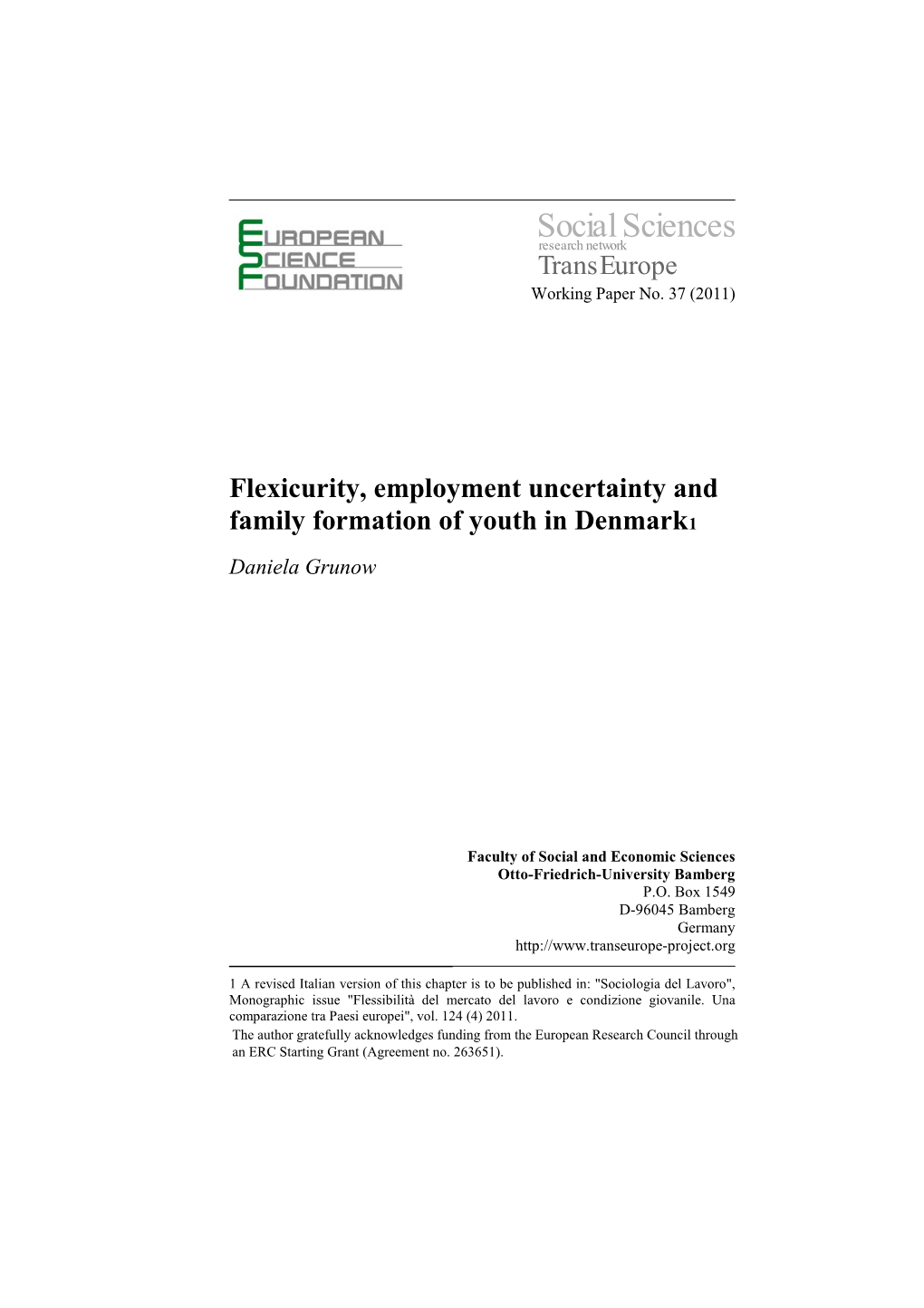 Flexicurity, Employment Uncertainty and Family Formation of Youth in Denmark1 Daniela Grunow