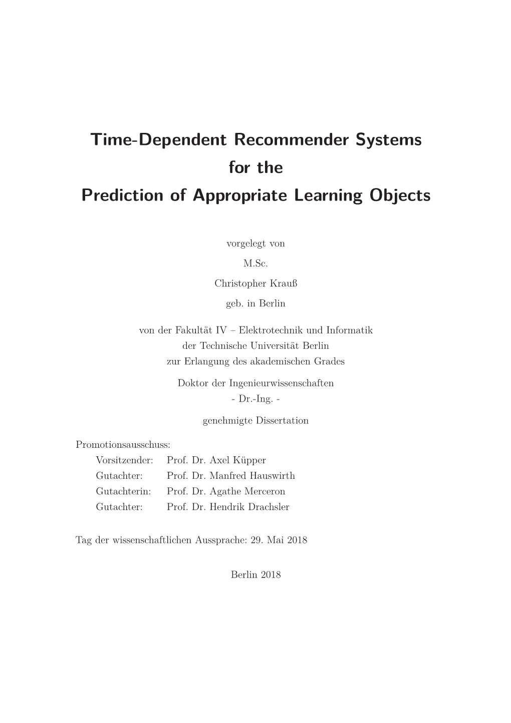 Time-Dependent Recommender Systems for the Prediction of Appropriate Learning Objects