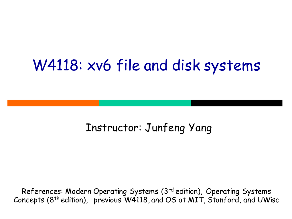 W4118: Xv6 File and Disk Systems