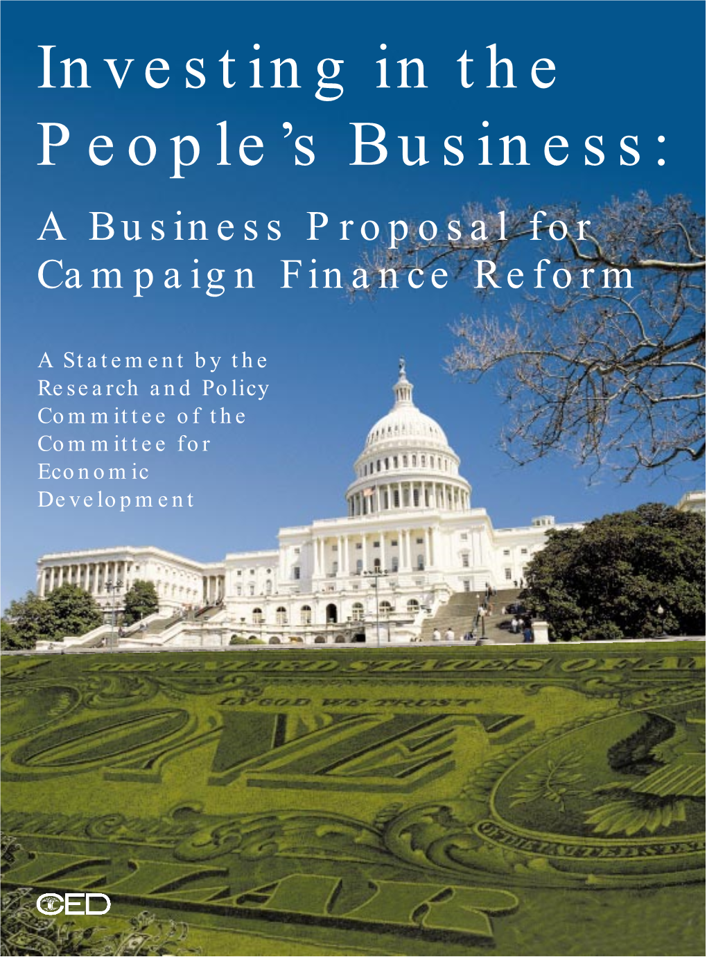 Investing in the People's Business: a Business Proposal for Campaign