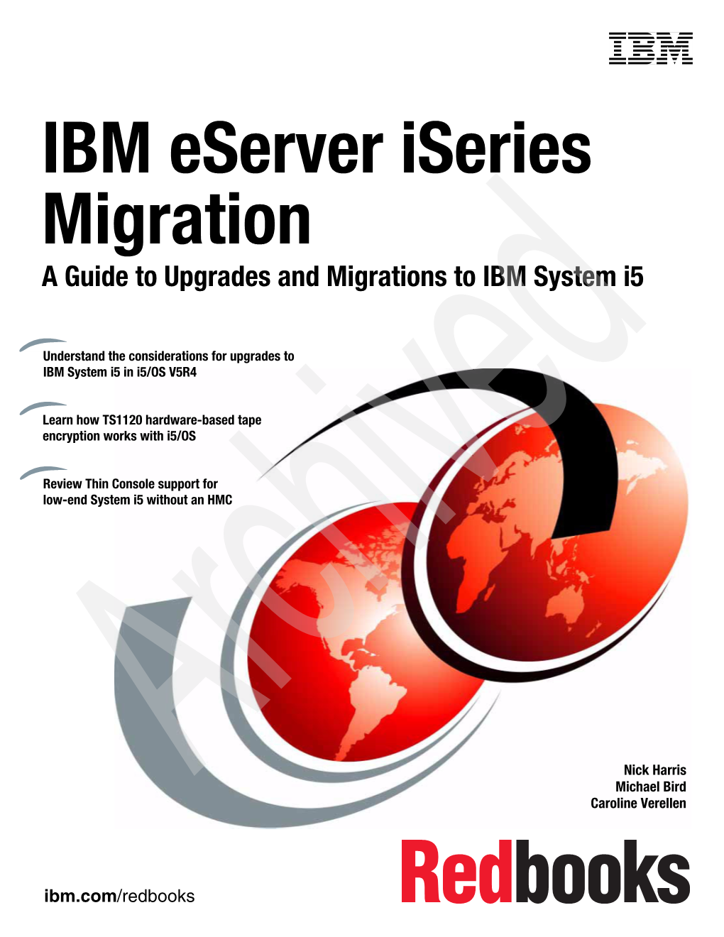 IBM Eserver Iseries Migration a Guide to Upgrades and Migrations to IBM System I5