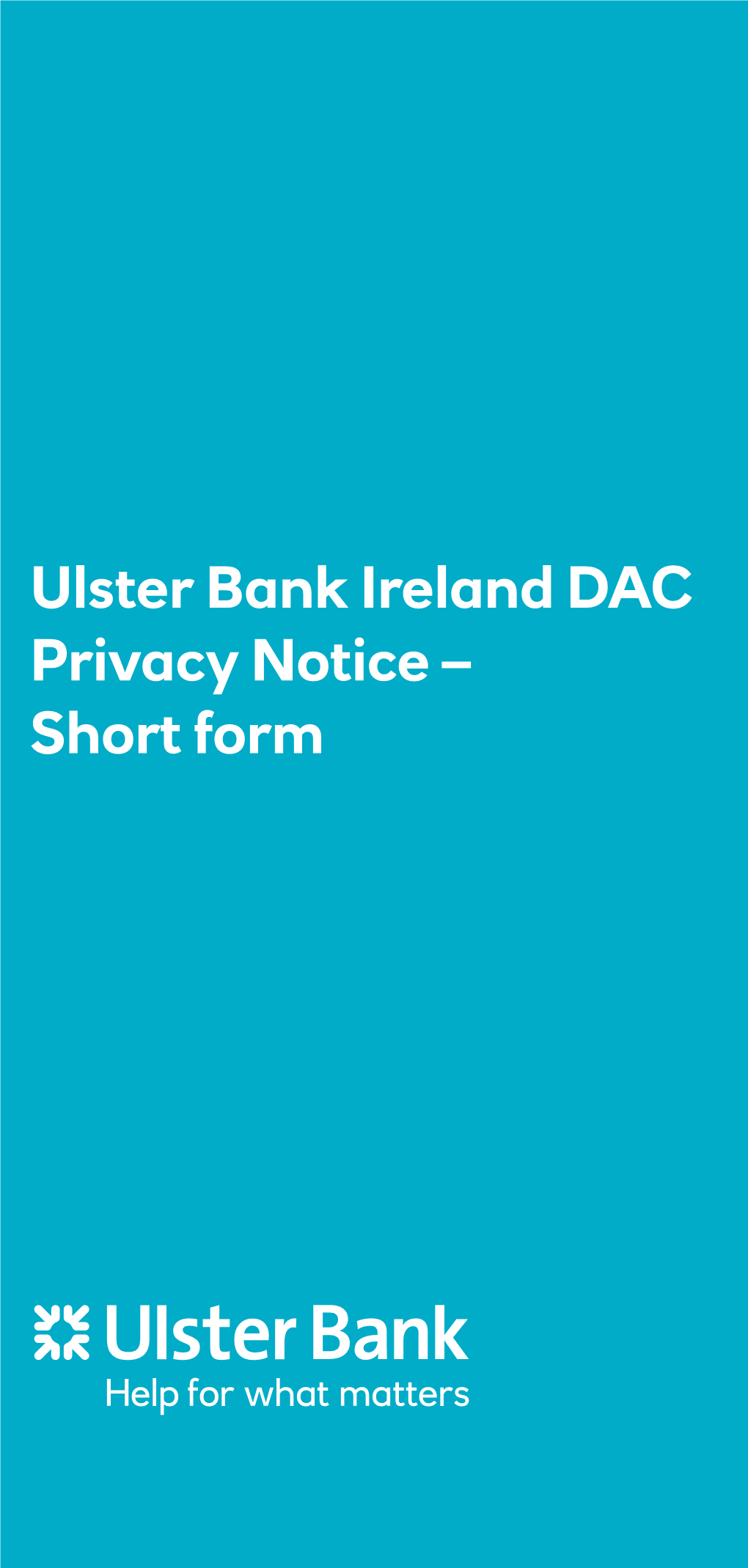 Ulster Bank Ireland DAC Privacy Notice – Short Form