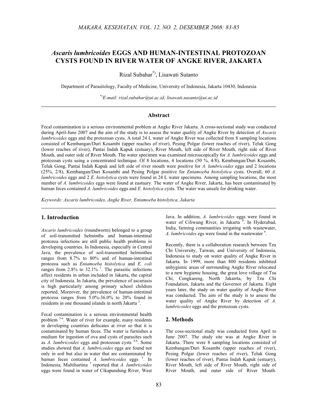 Ascaris Lumbricoides EGGS and HUMAN-INTESTINAL PROTOZOAN CYSTS FOUND in RIVER WATER of ANGKE RIVER, JAKARTA