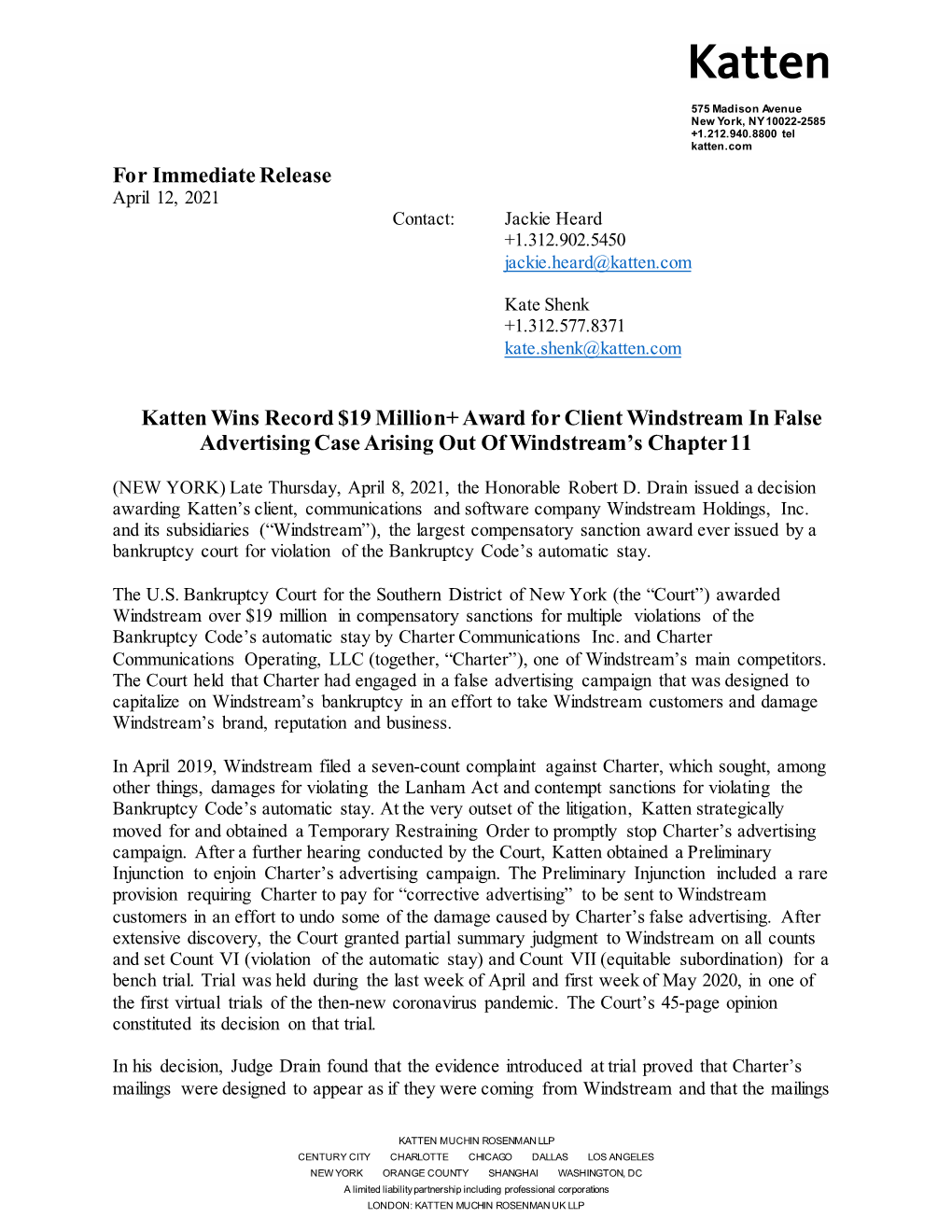 For Immediate Release Katten Wins Record $19 Million+ Award for Client Windstream in False Advertising Case Arising out of Winds