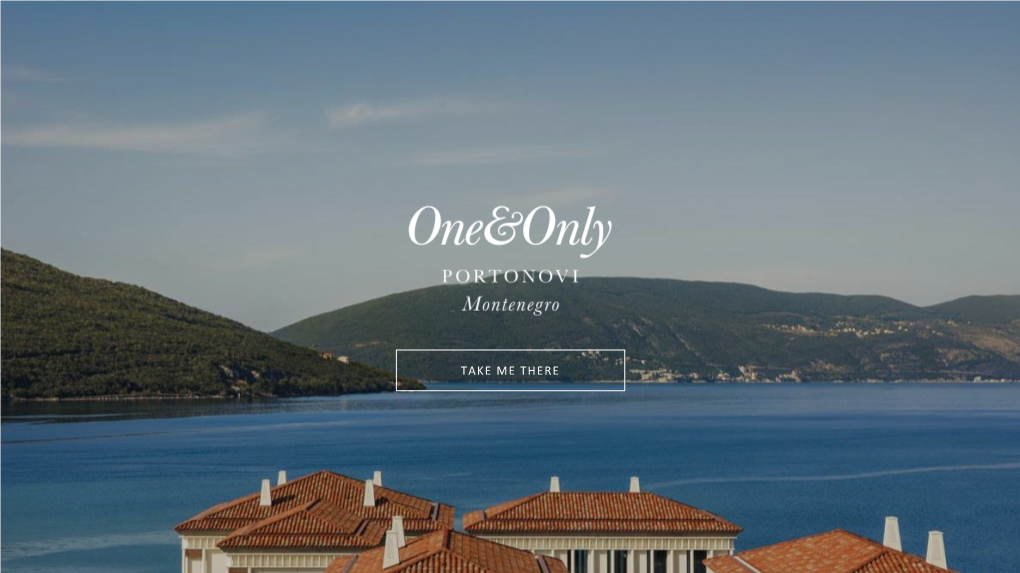 Take Me There One&Only Location Portonovi Destination Rooms & Suites Villas