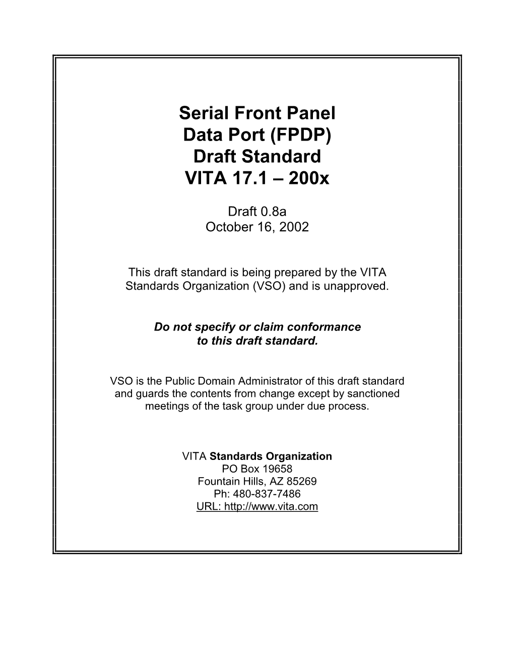 Serial Front Panel Data Port (FPDP) Draft Standard VITA 17.1 – 200X