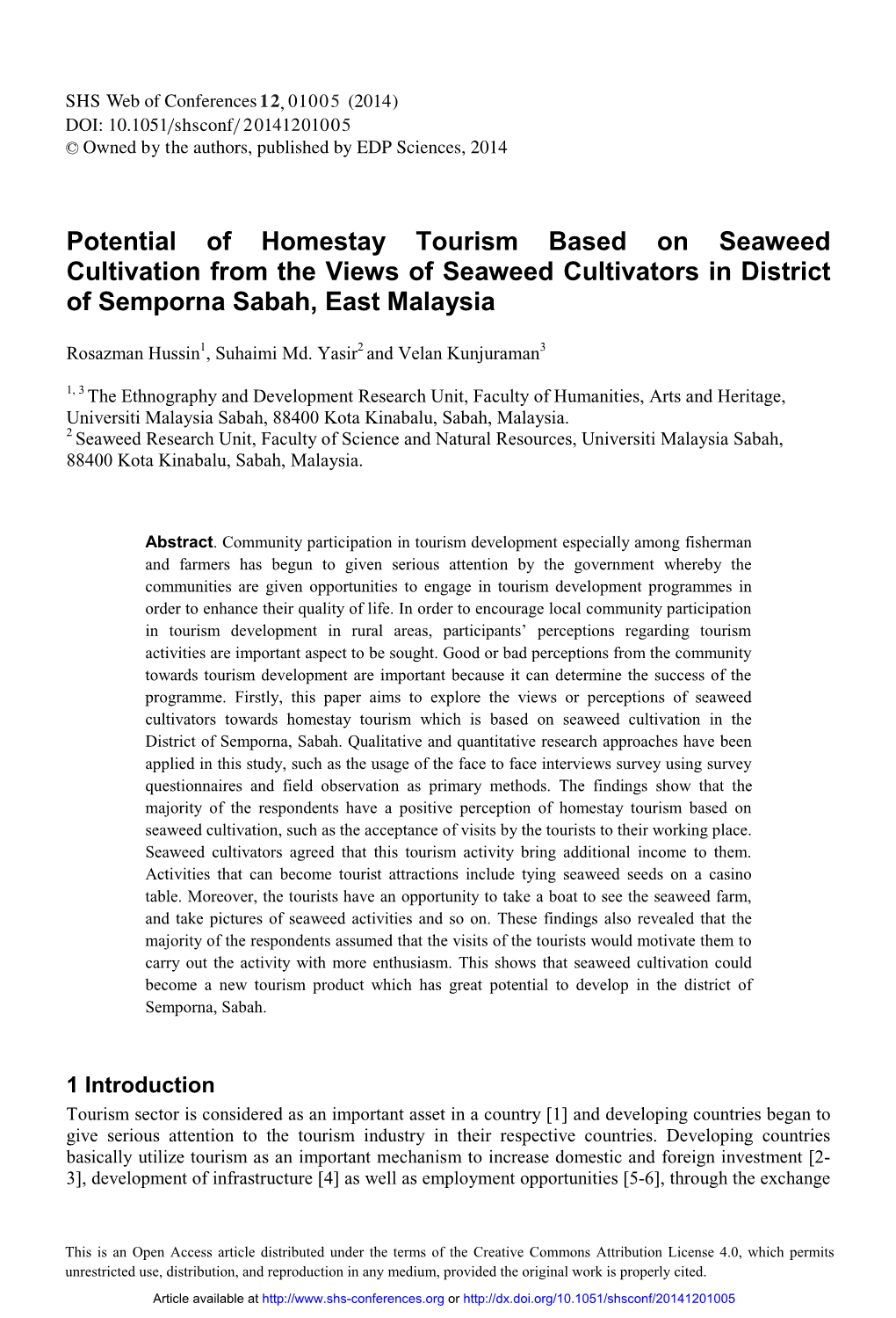 Potential of Homestay Tourism Based on Seaweed Cultivation from the Views of Seaweed Cultivators in District of Semporna Sabah, East Malaysia