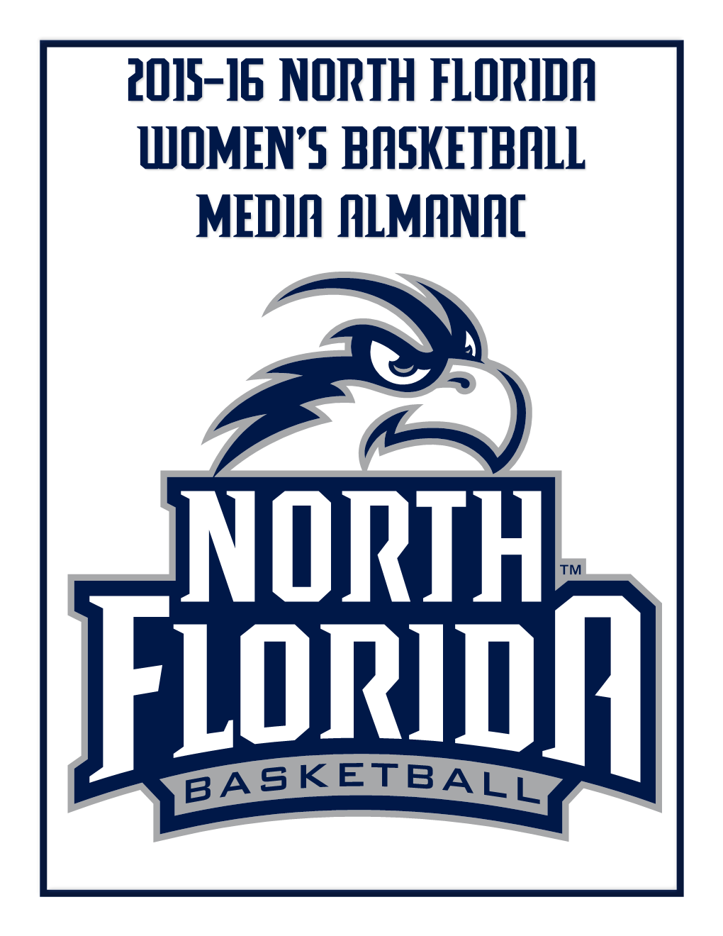 2015-16 North Florida Women's Basketball Media Almanac