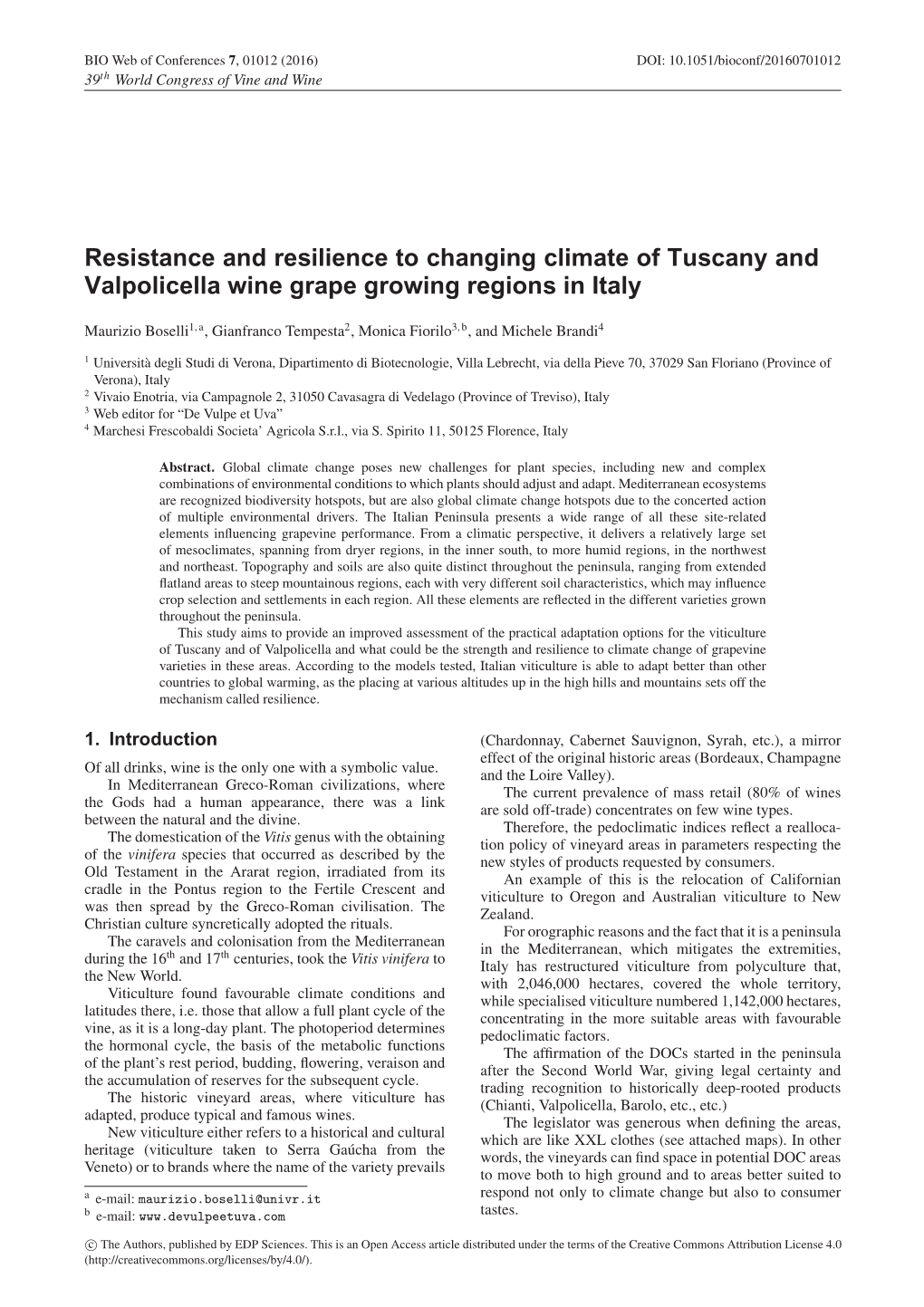 Resistance and Resilience to Changing Climate of Tuscany and Valpolicella Wine Grape Growing Regions in Italy