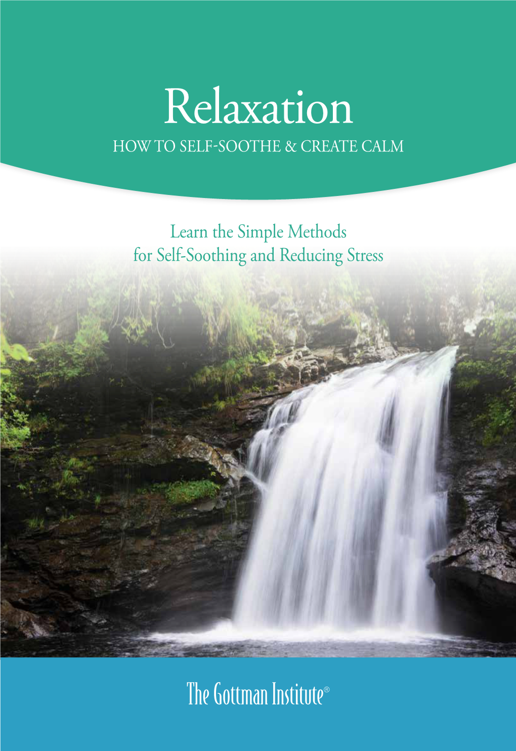 Relaxation HOW to SELF-SOOTHE & CREATE CALM