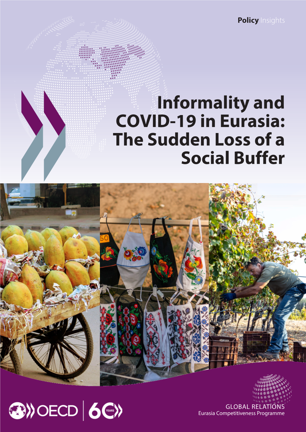 The Sudden Loss of a Social Buffer: COVID-19 and Informality in Eurasia