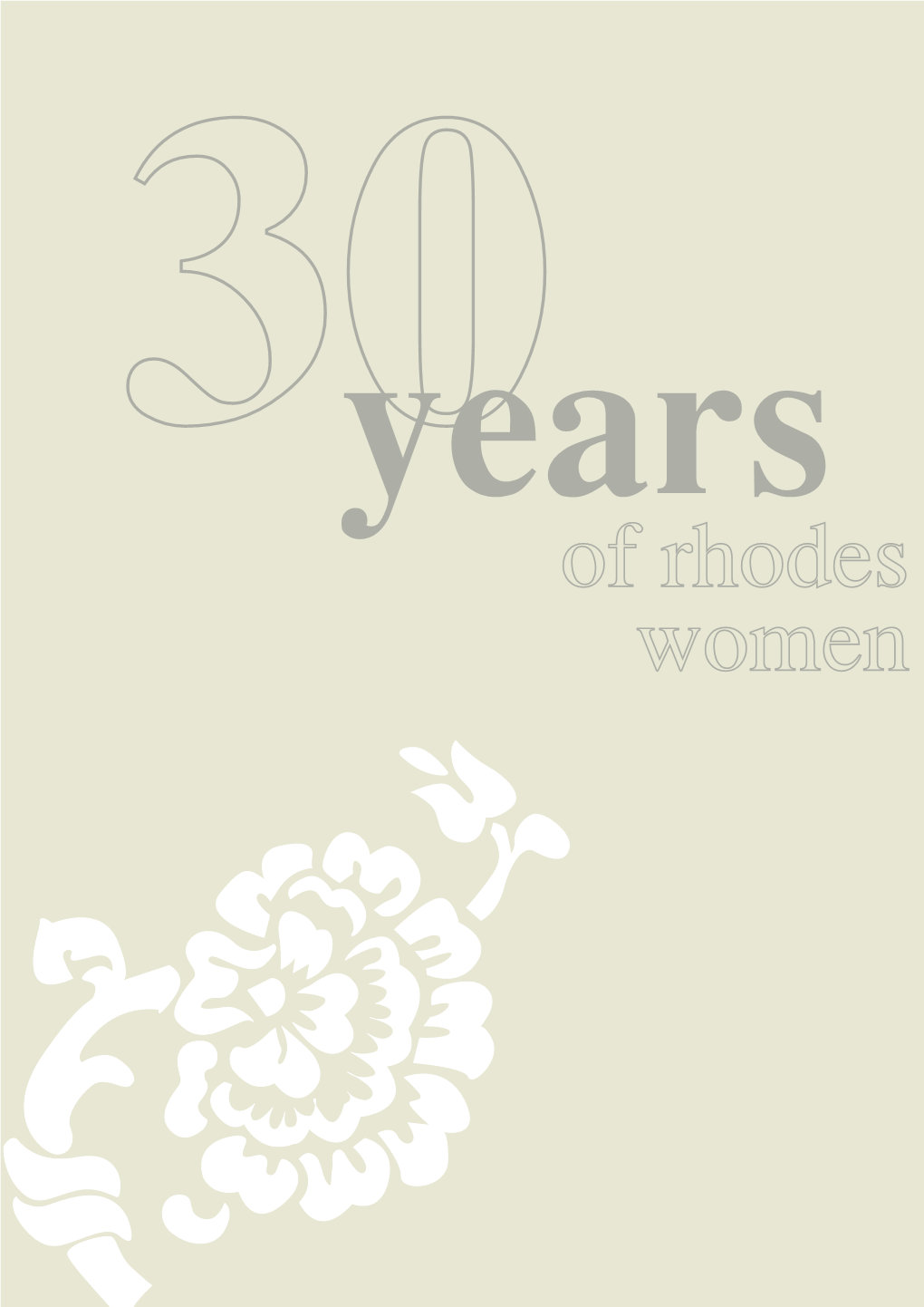 30 Years of Rhodes Women, Which Includes This Publication