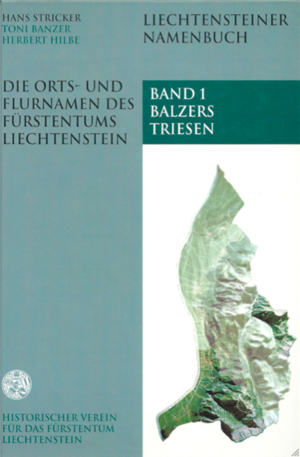 Liechtensteiner Namenbuch Toni Banzer Ortsnamen Herbert Hilbe Bd