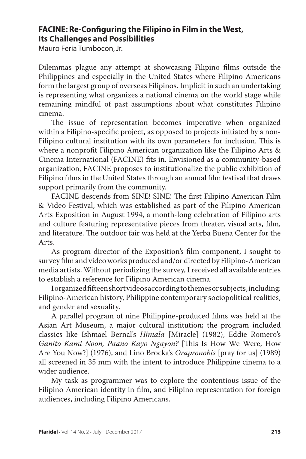 FACINE: Re-Configuring the Filipino in Film in the West, Its Challenges and Possibilities Mauro Feria Tumbocon, Jr