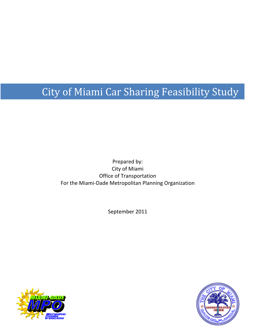 City of Miami Car Sharing Feasibility Study, 9/2011