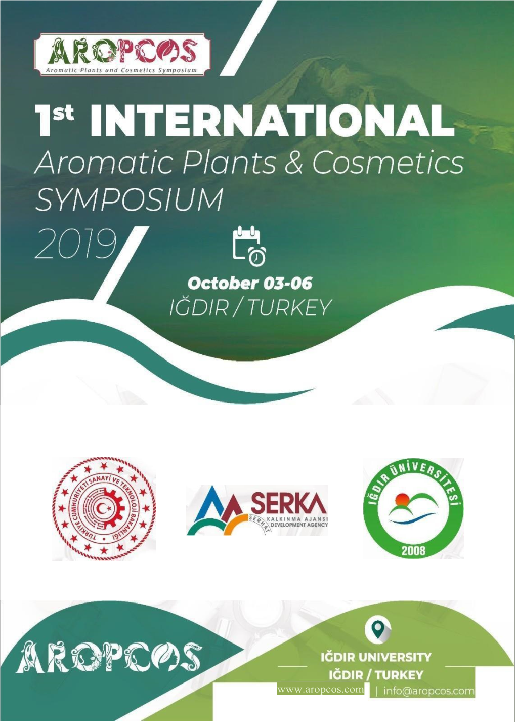I. International Aromatic Plants and Cosmetic Symposium