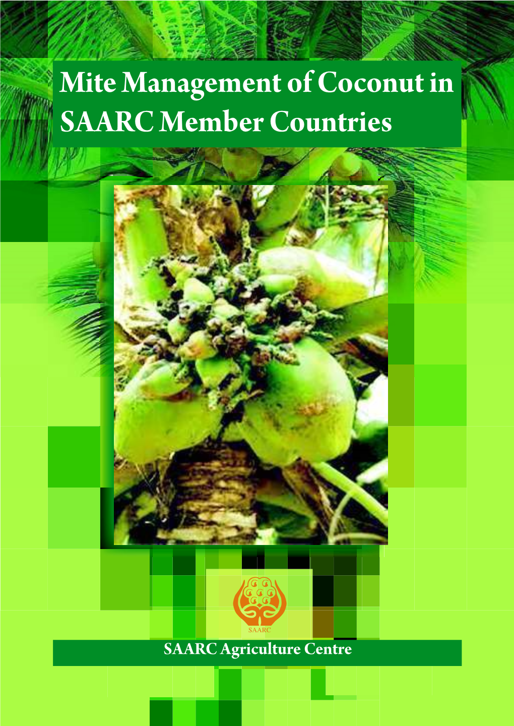 Mite Management of Coconut in SAARC Member Countries