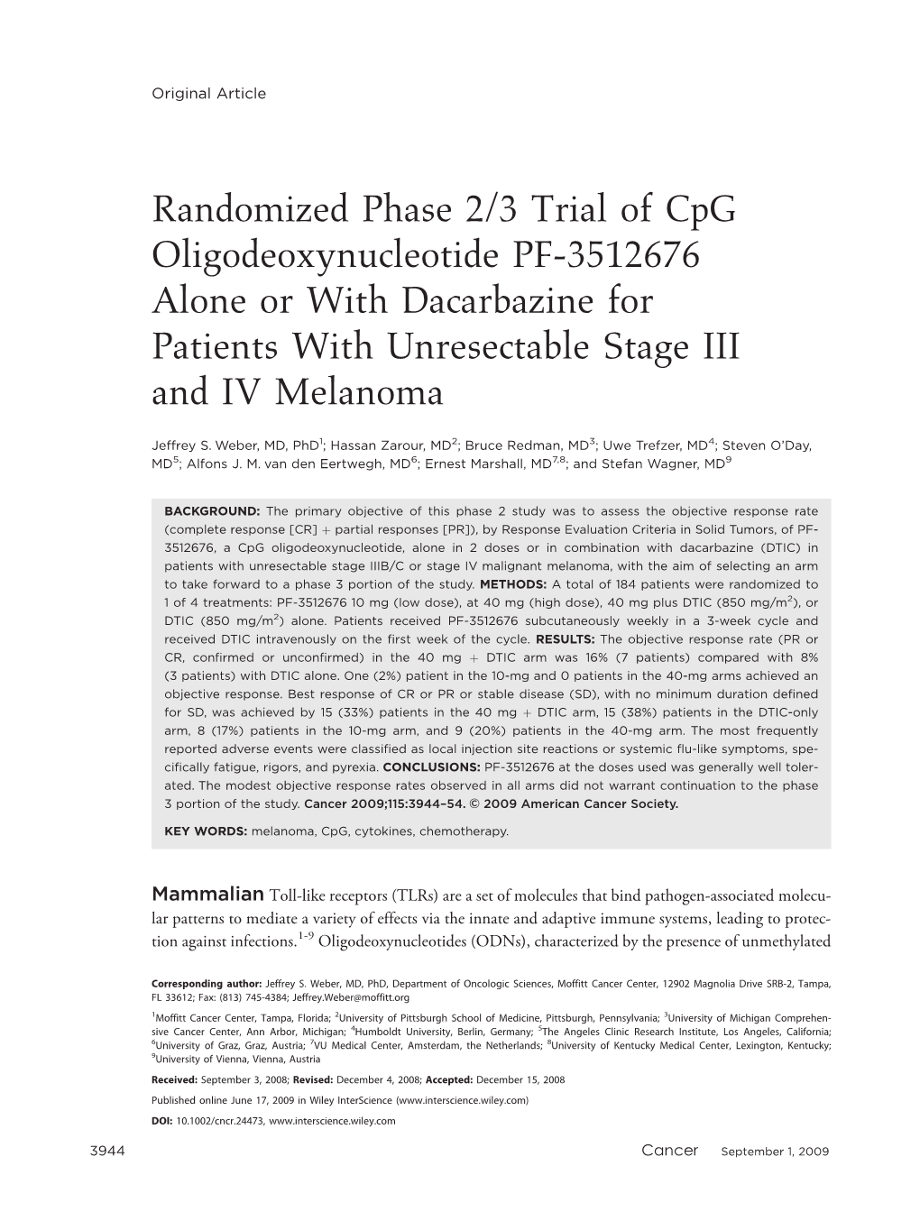 Randomized Phase 2/3 Trial of Cpg Oligodeoxynucleotide PF-3512676 Alone Or with Dacarbazine for Patients with Unresectable Stage III and IV Melanoma