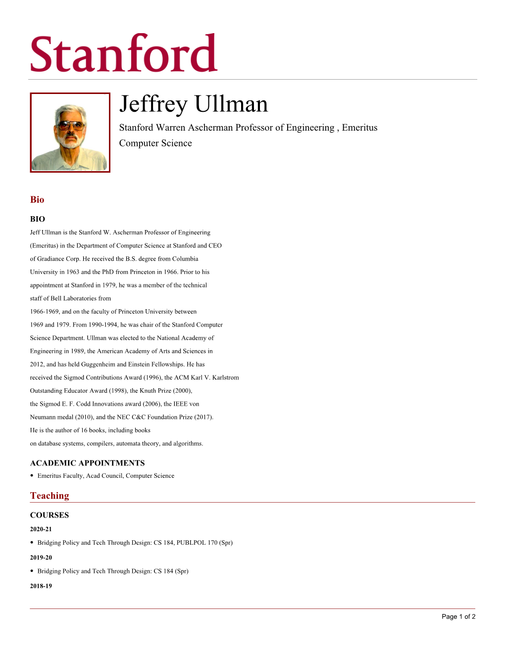 Jeffrey Ullman Stanford Warren Ascherman Professor of Engineering , Emeritus Computer Science