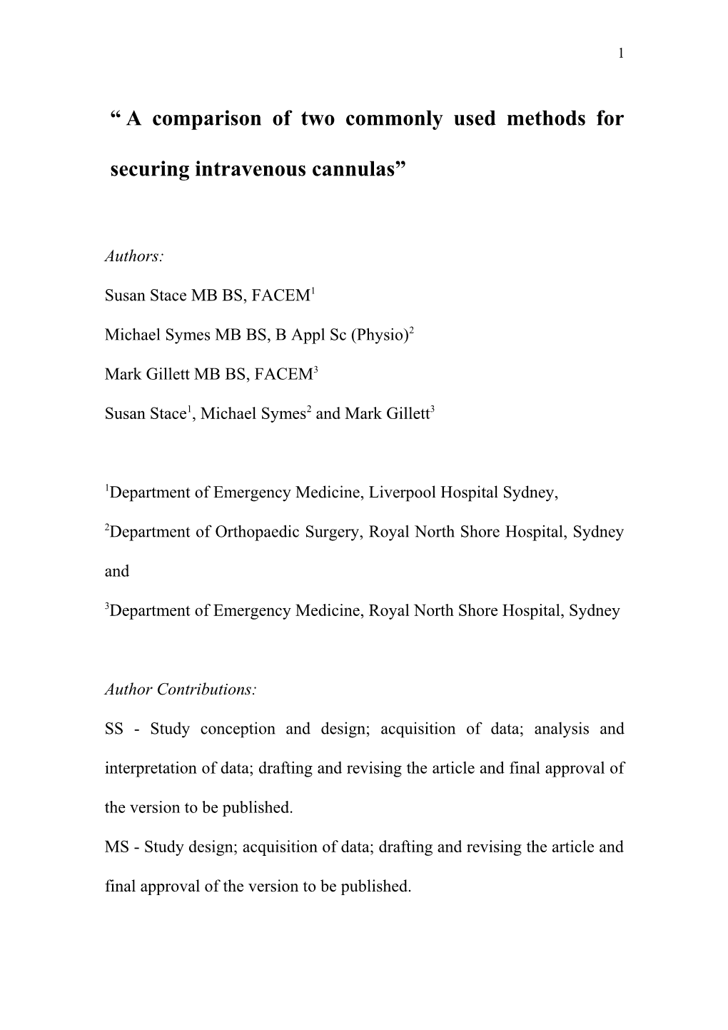 Title: Comparison of Two Commonly Used Methods for Securing Intravenous Cannulas