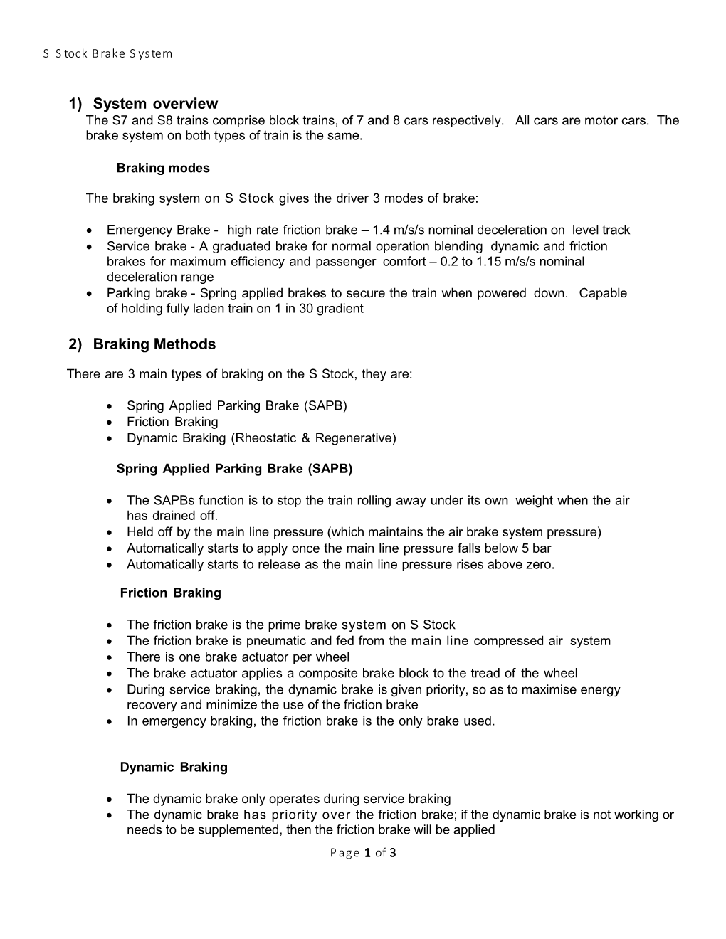 1) System Overview 2) Braking Methods