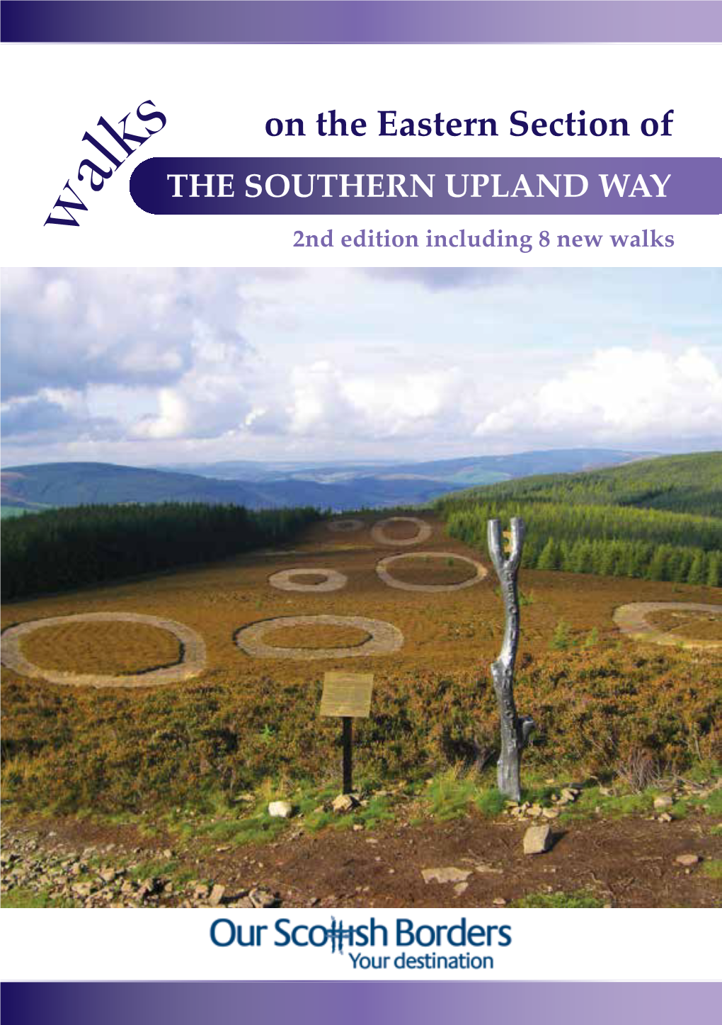 THE SOUTHERN UPLAND WAY W 2Nd Edition Including 8 New Walks Introduction