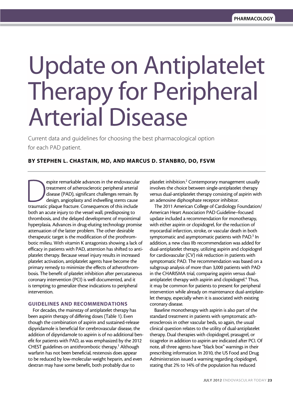 Update on Antiplatelet Therapy for Peripheral Arterial Disease Current Data and Guidelines for Choosing the Best Pharmacological Option for Each PAD Patient
