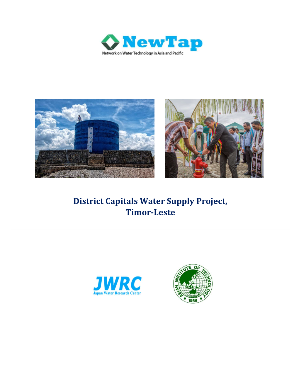 District Capitals Water Supply Project, Timor-Leste Type : Water Supply and Urban Infrastructure