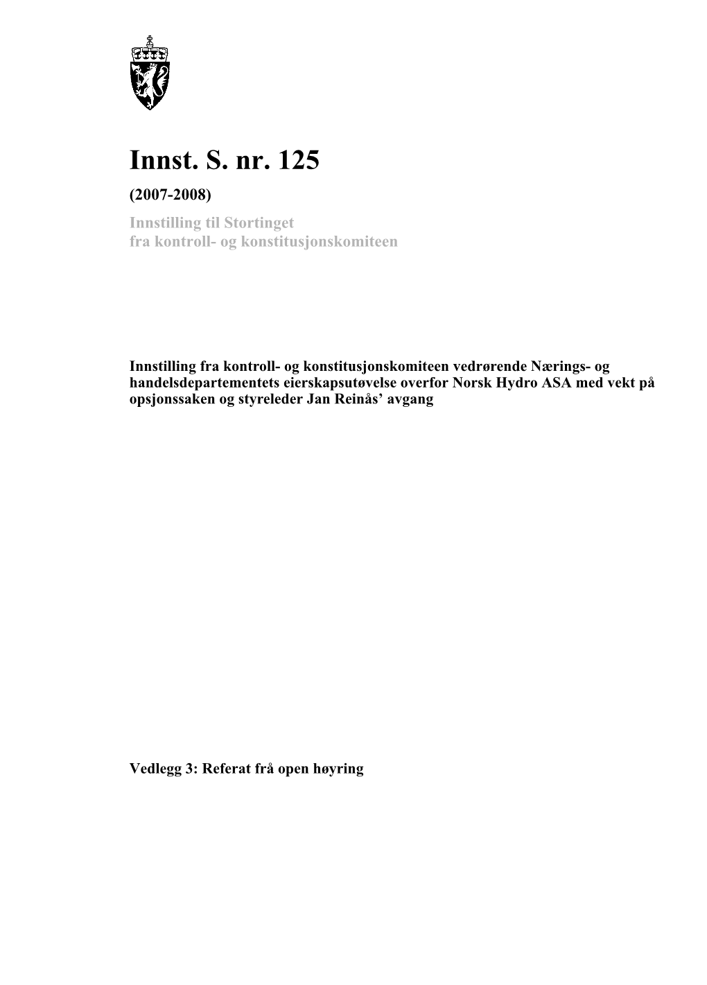 Innst. S. Nr. 125 (2007-2008) Innstilling Til Stortinget Fra Kontroll- Og Konstitusjonskomiteen