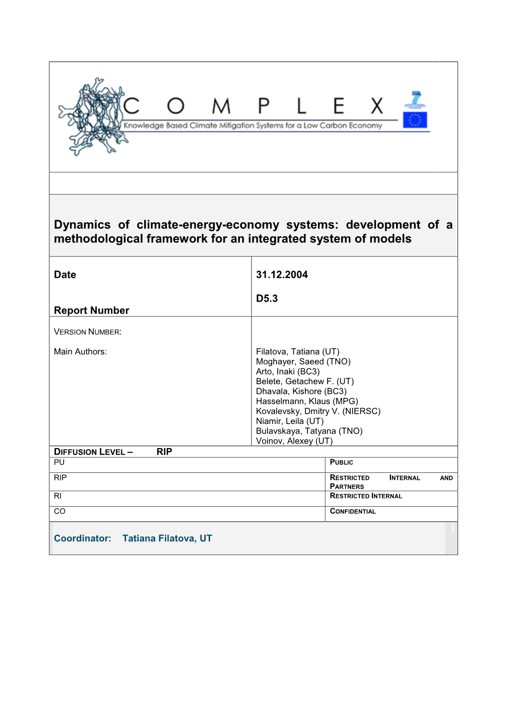 Dynamics of Climate-Energy-Economy Systems: Development of a Methodological Framework for an Integrated System of Models