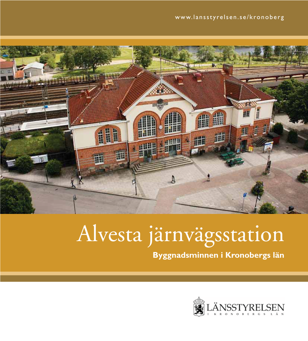 Alvesta Järnvägsstation Byggnadsminnen I Kronobergs Län