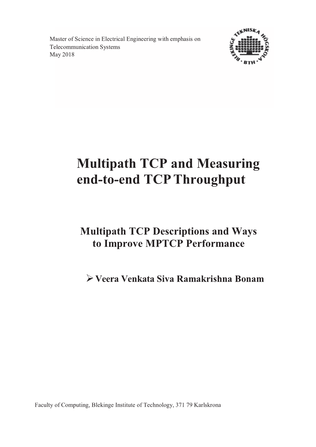 Multipath TCP and Measuring End-To-End TCP Throughput