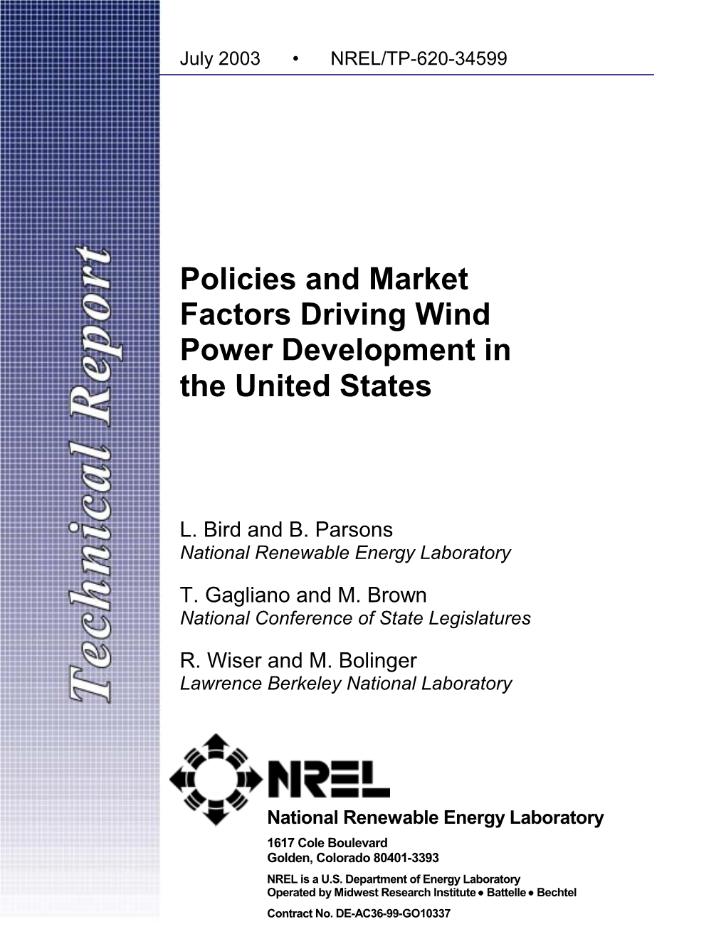 Policies and Market Factors Driving Wind Power Development in the United States