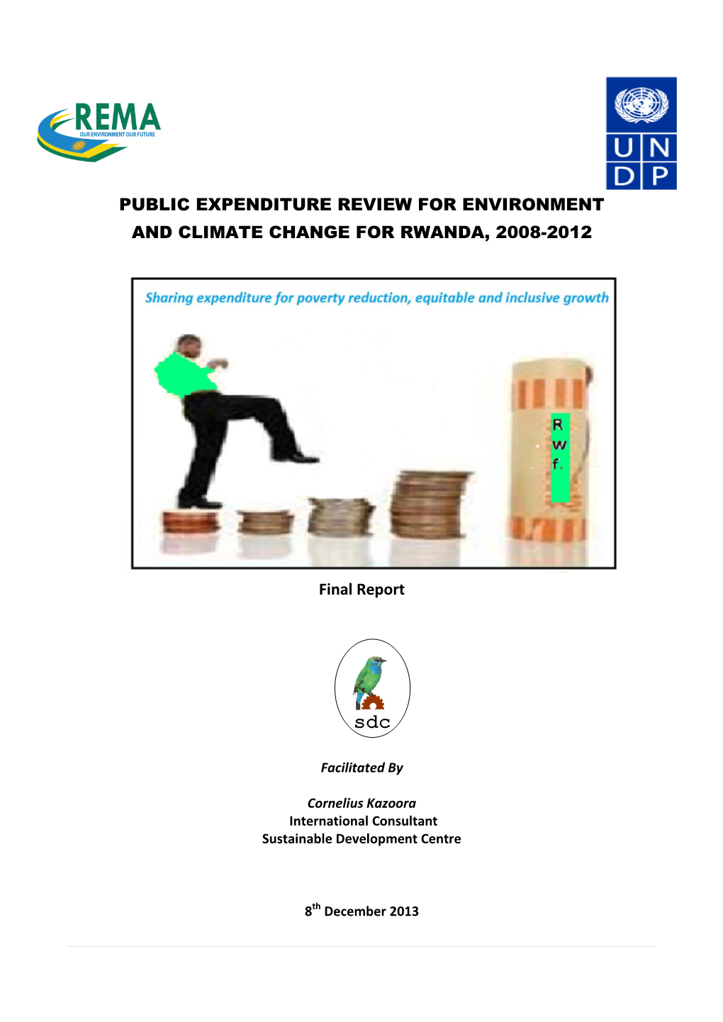 Public Expenditure Review for Environment and Climate Change for Rwanda, 2008-2012