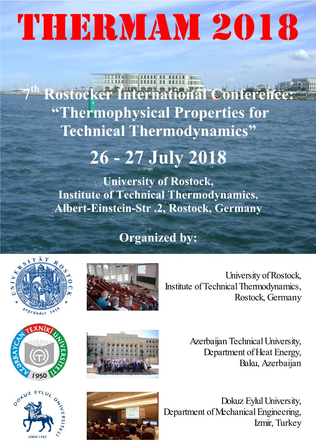 26 - 27 July 2018 University of Rostock, Institute of Technical Thermodynamics, Albert-Einstein-Str .2, Rostock, Germany