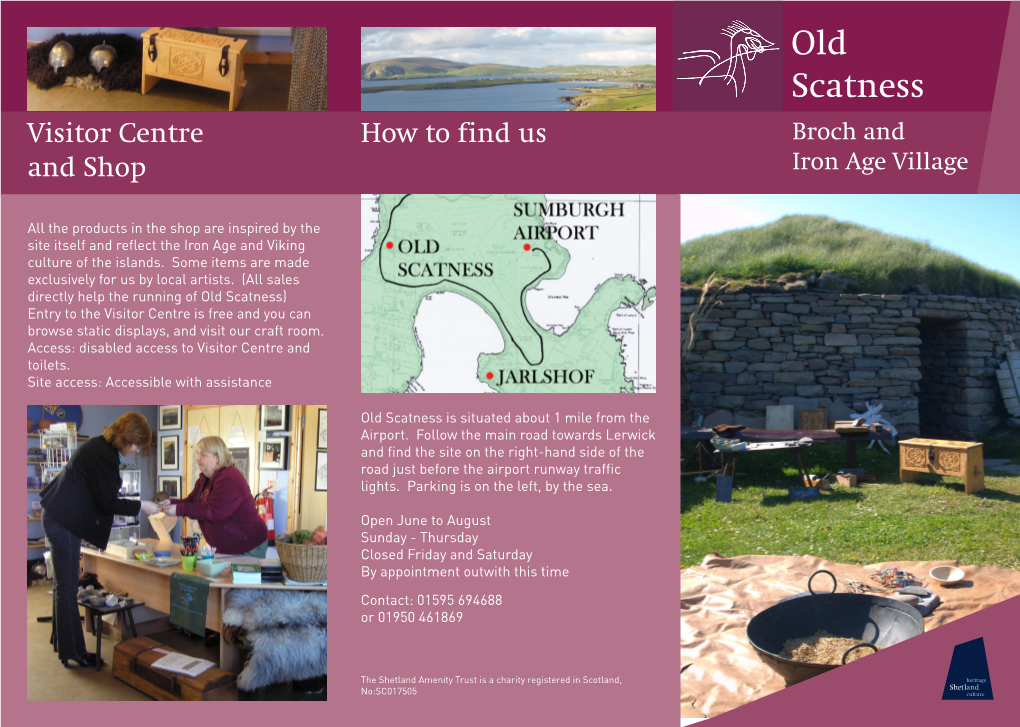 Old Scatness Visitor Centre How to Find Us Broch and and Shop Iron Age Village