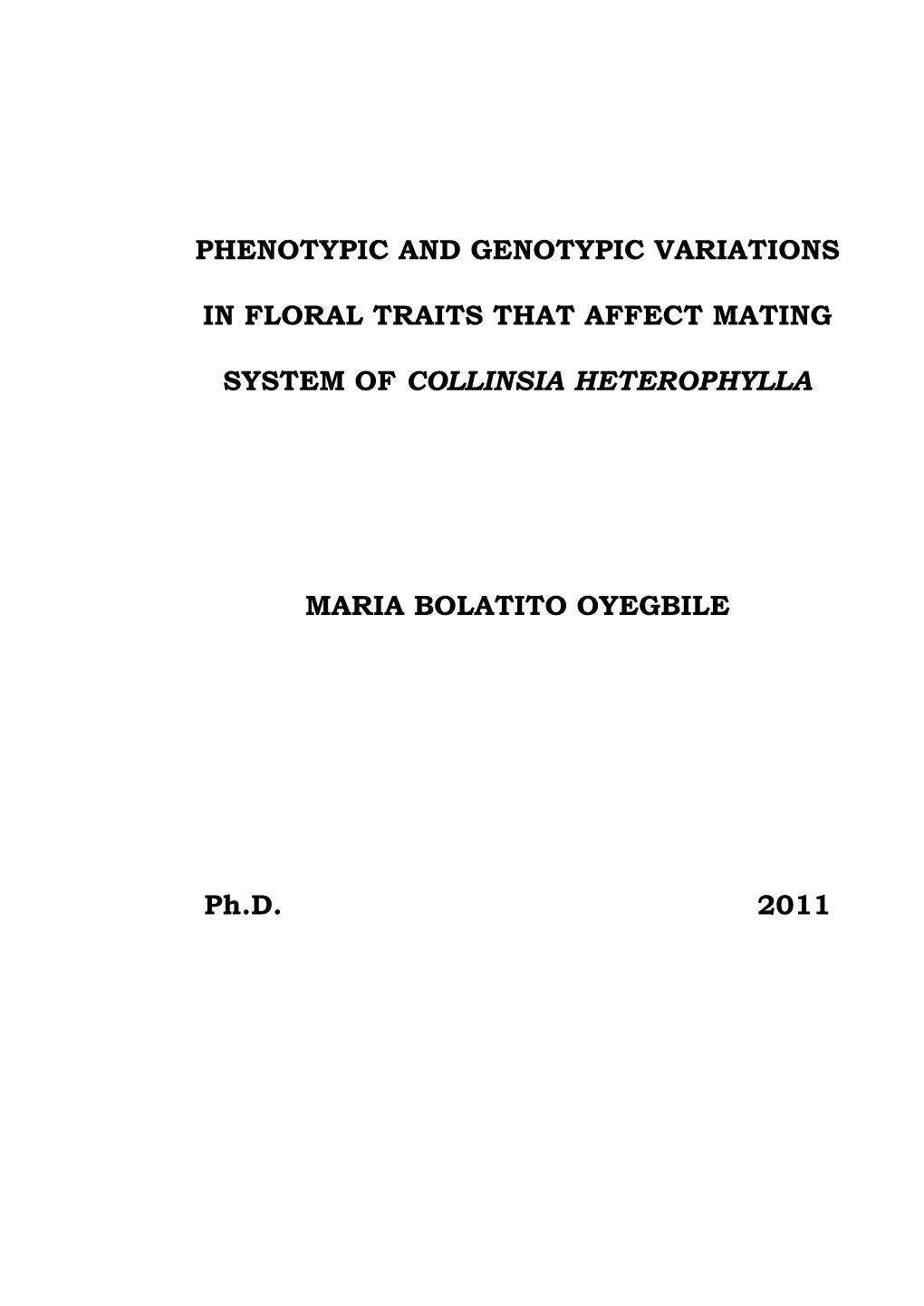 Phenotypic and Genotypic Variations in Floral Traits That Influence the Mating Systems of Collinsia Heterophylla