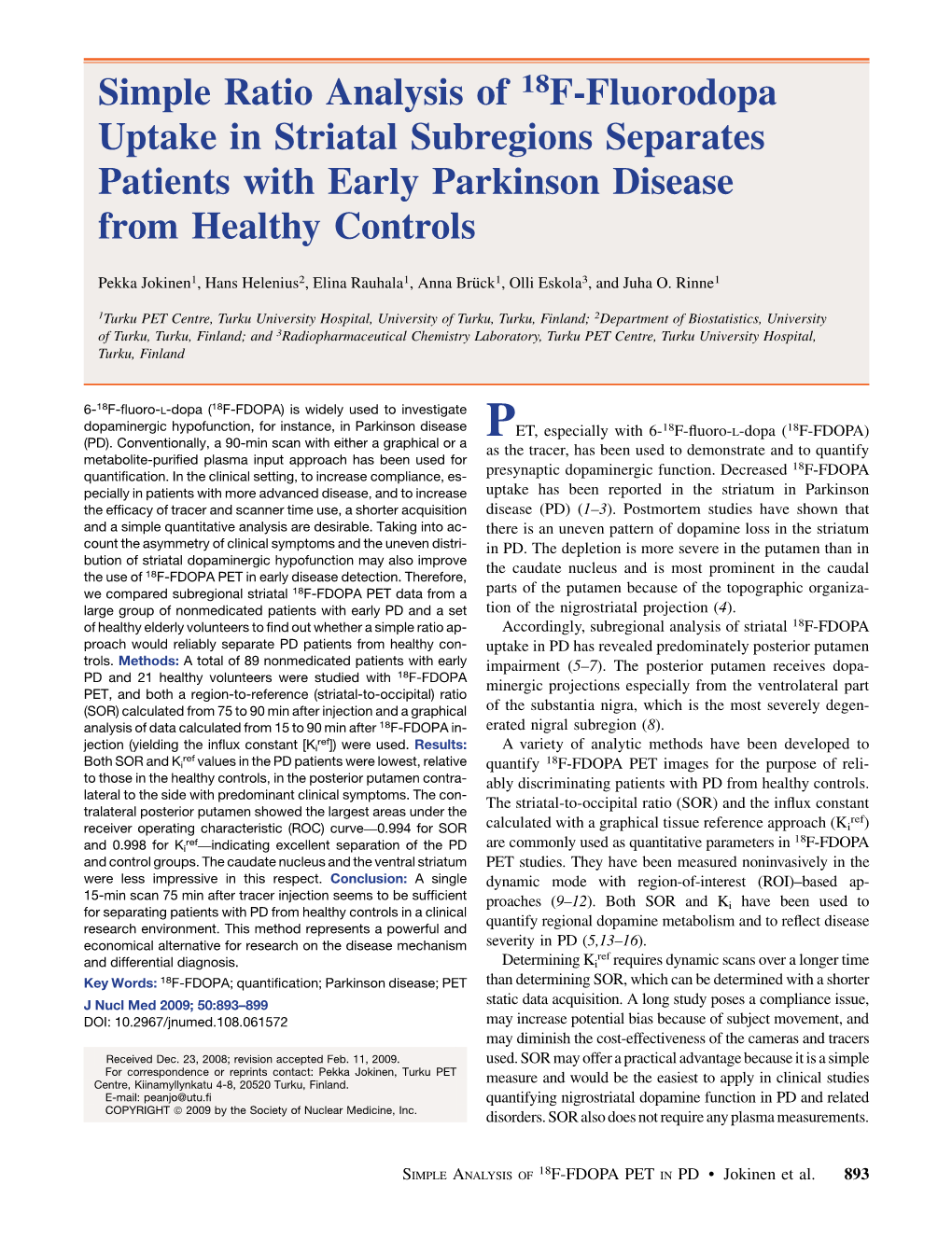 Simple Ratio Analysis of 18F-Fluorodopa Uptake in Striatal Subregions Separates Patients with Early Parkinson Disease from Healthy Controls