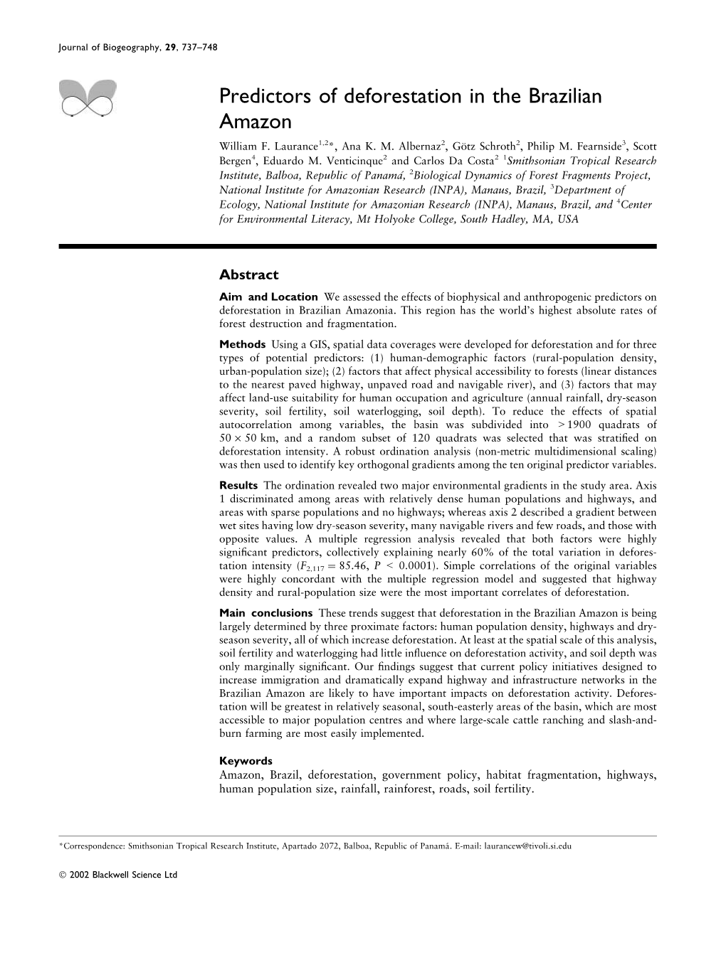 Predictors of Deforestation in the Brazilian Amazon William F