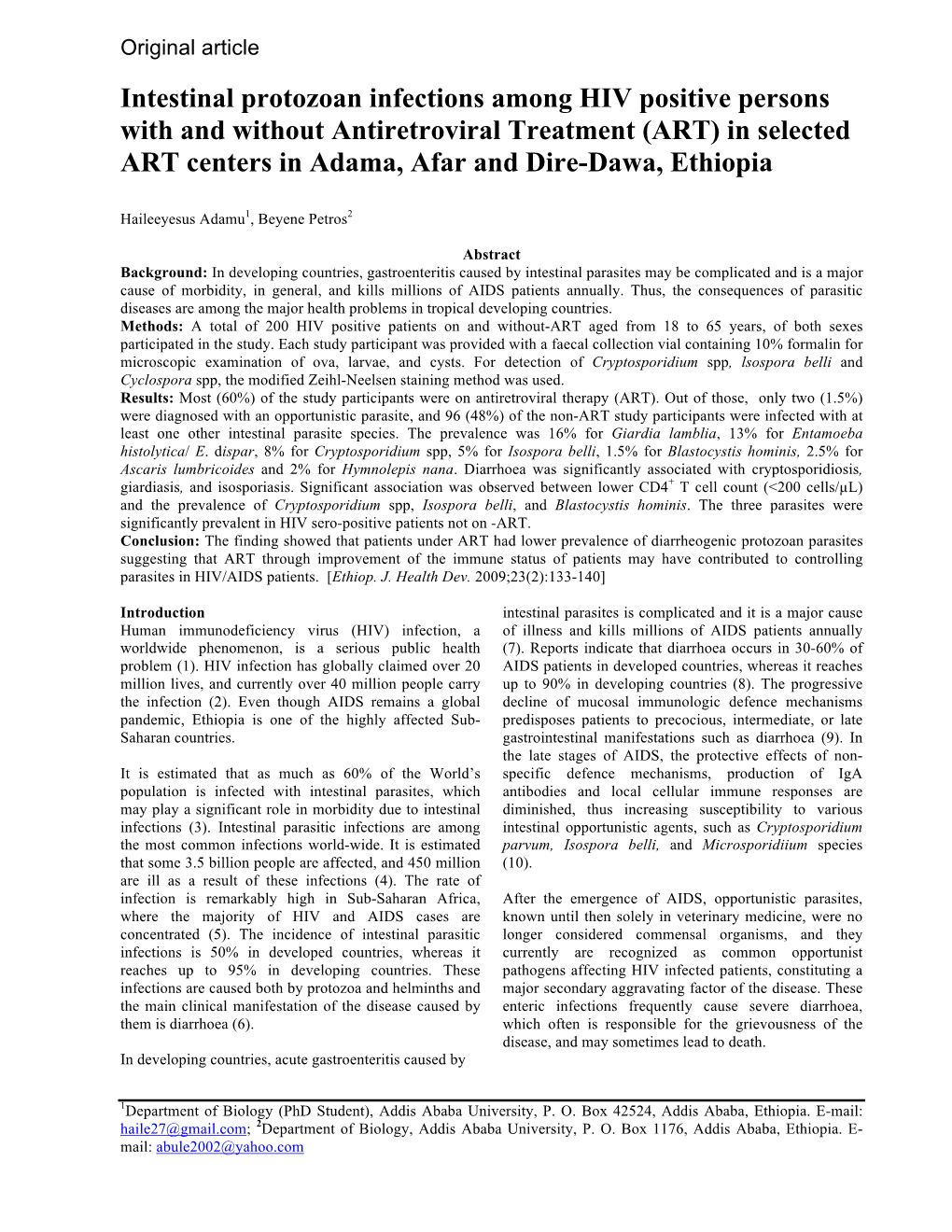 Intestinal Protozoan Infections Among HIV Positive Persons with and Without Antiretroviral Treatment (ART) in Selected ART Cente