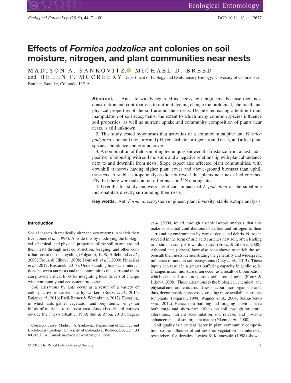 Effects of Formica Podzolica Ant Colonies on Soil Moisture, Nitrogen, and Plant Communities Near Nests MADISON A