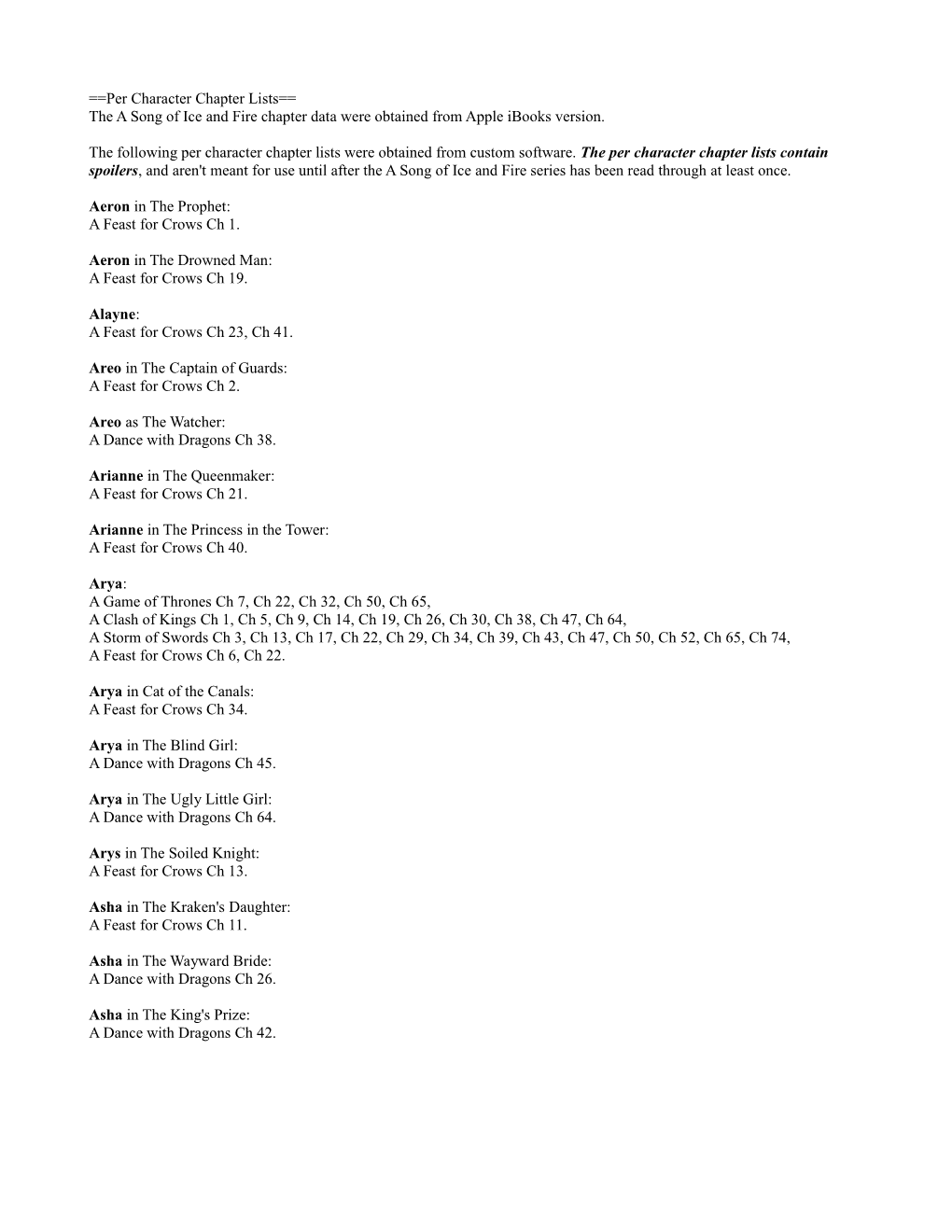 Per Character Chapter Lists== the a Song of Ice and Fire Chapter Data Were Obtained from Apple Ibooks Version