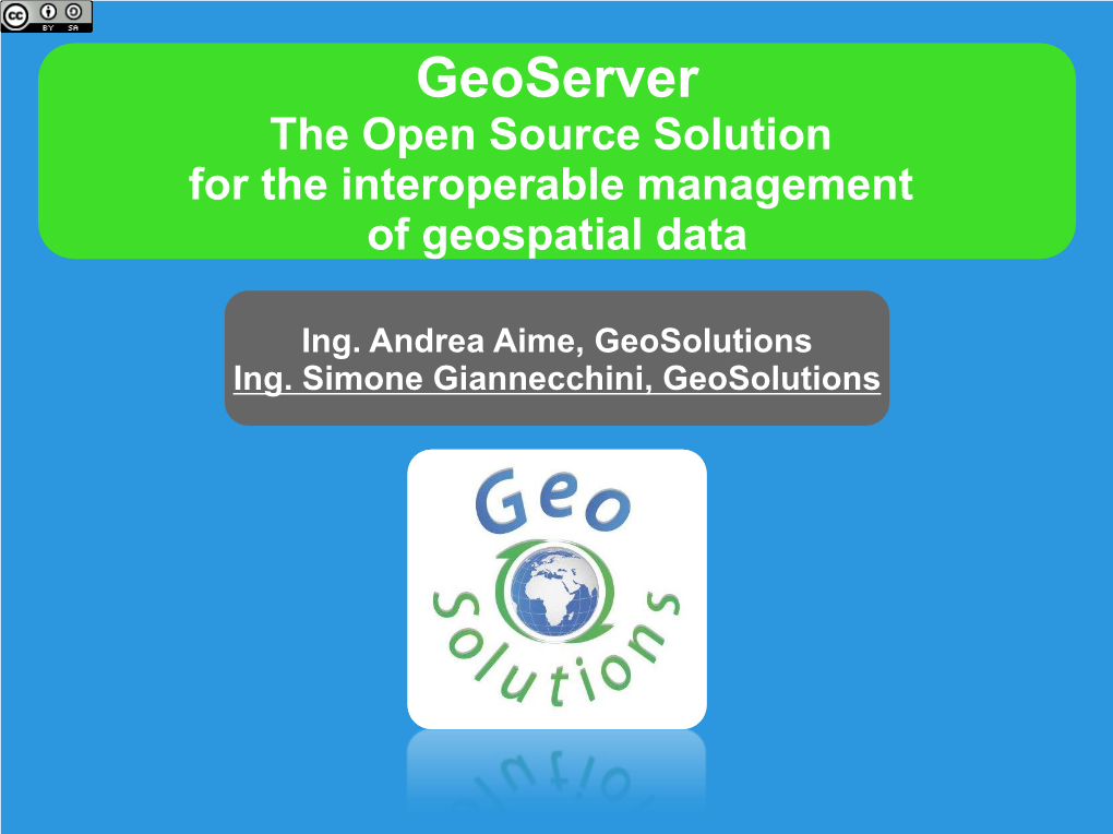 Geoserver the Open Source Solution for the Interoperable Management of Geospatial Data