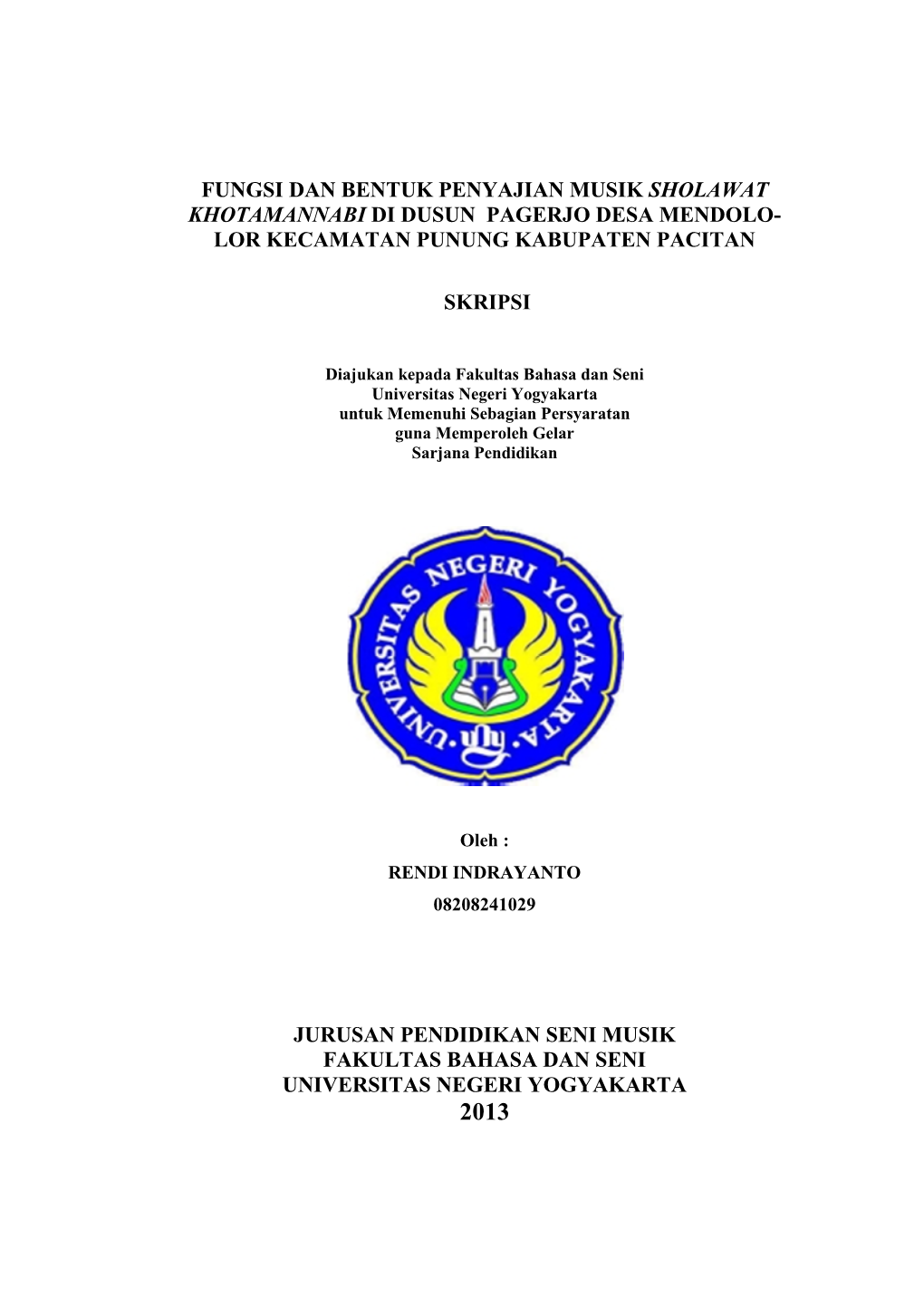 Fungsi Dan Bentuk Penyajian Musik Sholawat Khotamannabi Di Dusun Pagerjo Desa Mendolo- Lor Kecamatan Punung Kabupaten Pacitan