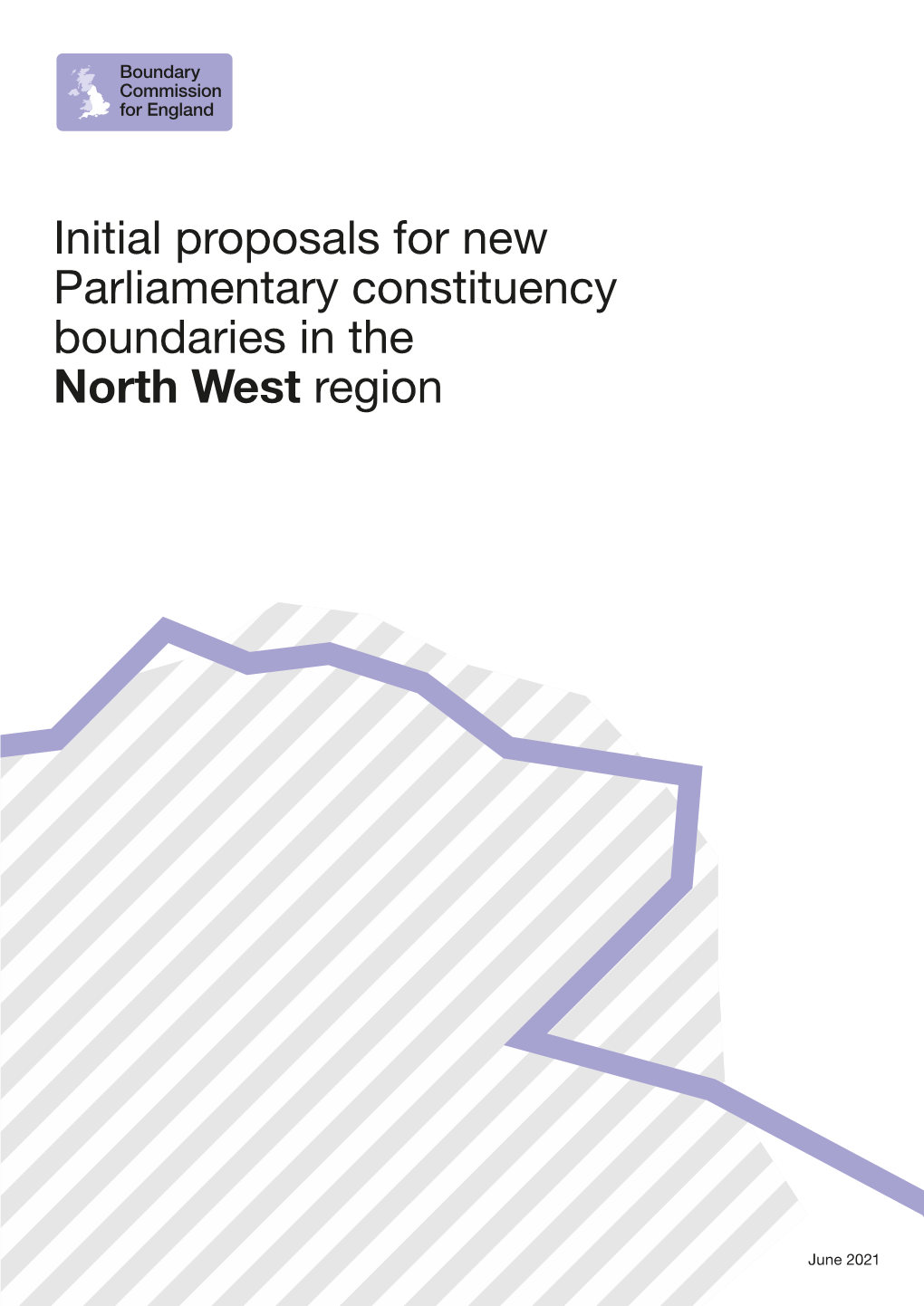 Initial Proposals for New Parliamentary Constituency Boundaries in the North West Region